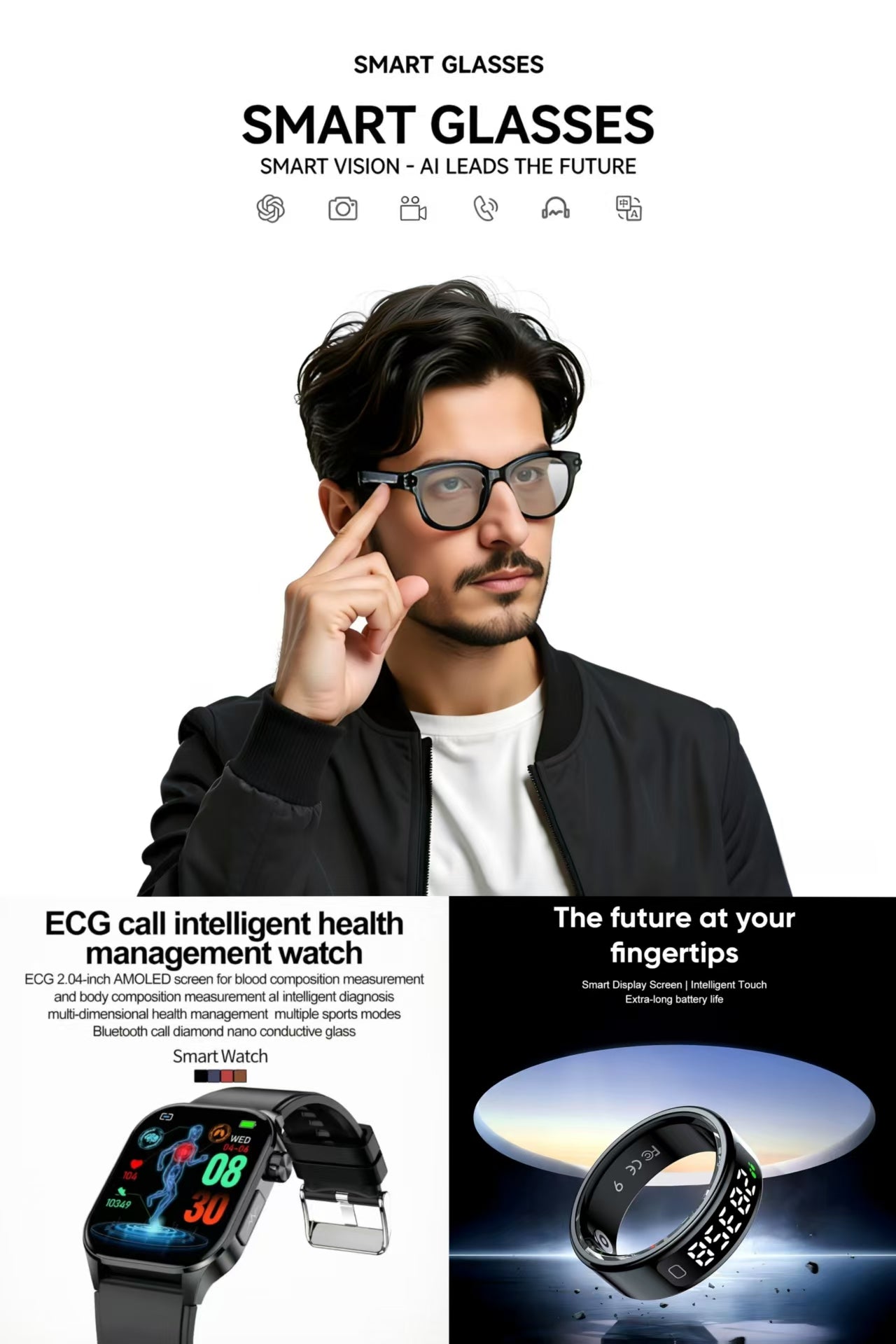 Future-Ready AI Gear: AI Smart Glasses 8MP, ET580 Smart Watch & R11 Smart Ring